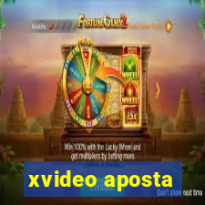 xvideo aposta